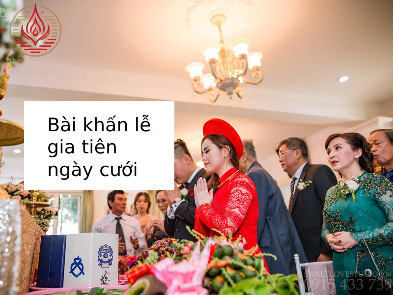 Bài khấn lễ gia tiên ngày cưới