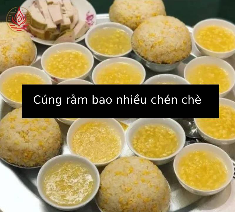 Cúng rằm bao nhiều chén chè